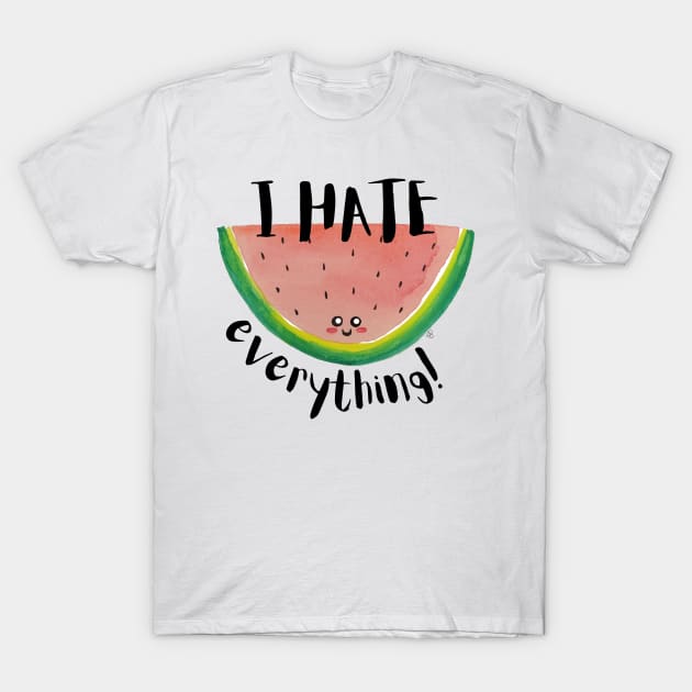 I Hate Everything, Kawaii Watermelon Slice - Sarcastic Cute Hater (white t-shirt) - I Hate